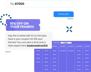 Short code keyword "Eyeglass" texted in and a response with a link to schedule an appointment