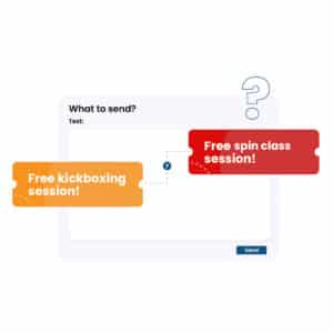 fitness sms template segmentation: what to send? 1. Free kickboxing coupon or 2. Free spin class coupon