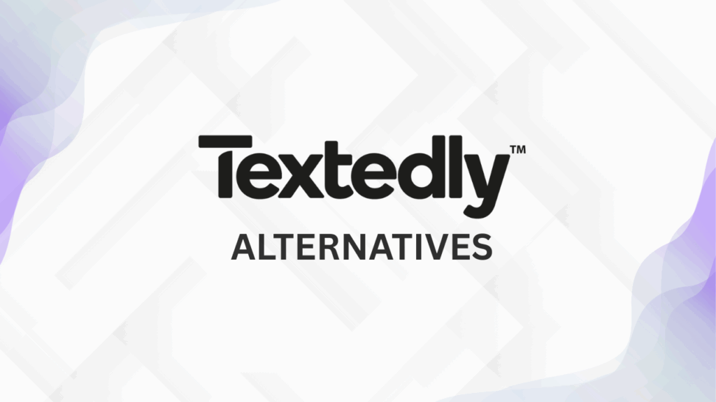 5 Best Textedly Alternatives in 2025