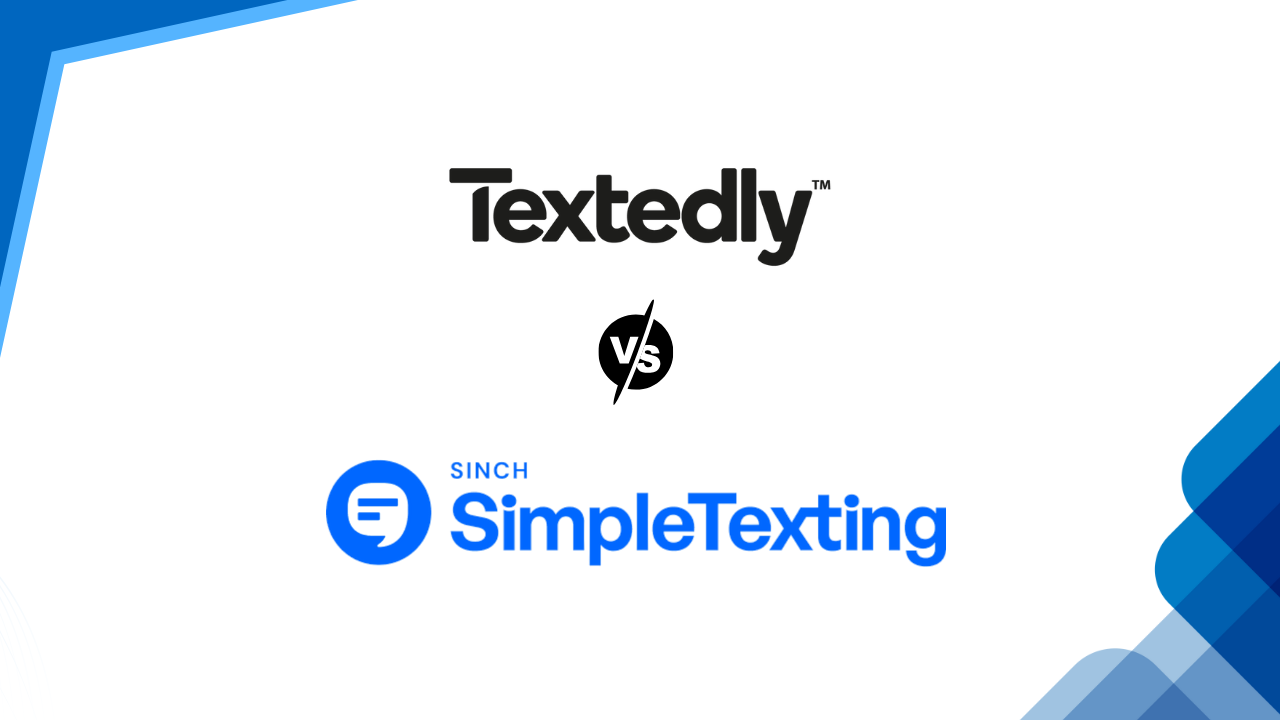 Textedly vs SimpleTexting: Which Offers Better Features?